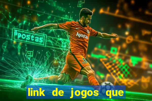 link de jogos que ganha dinheiro